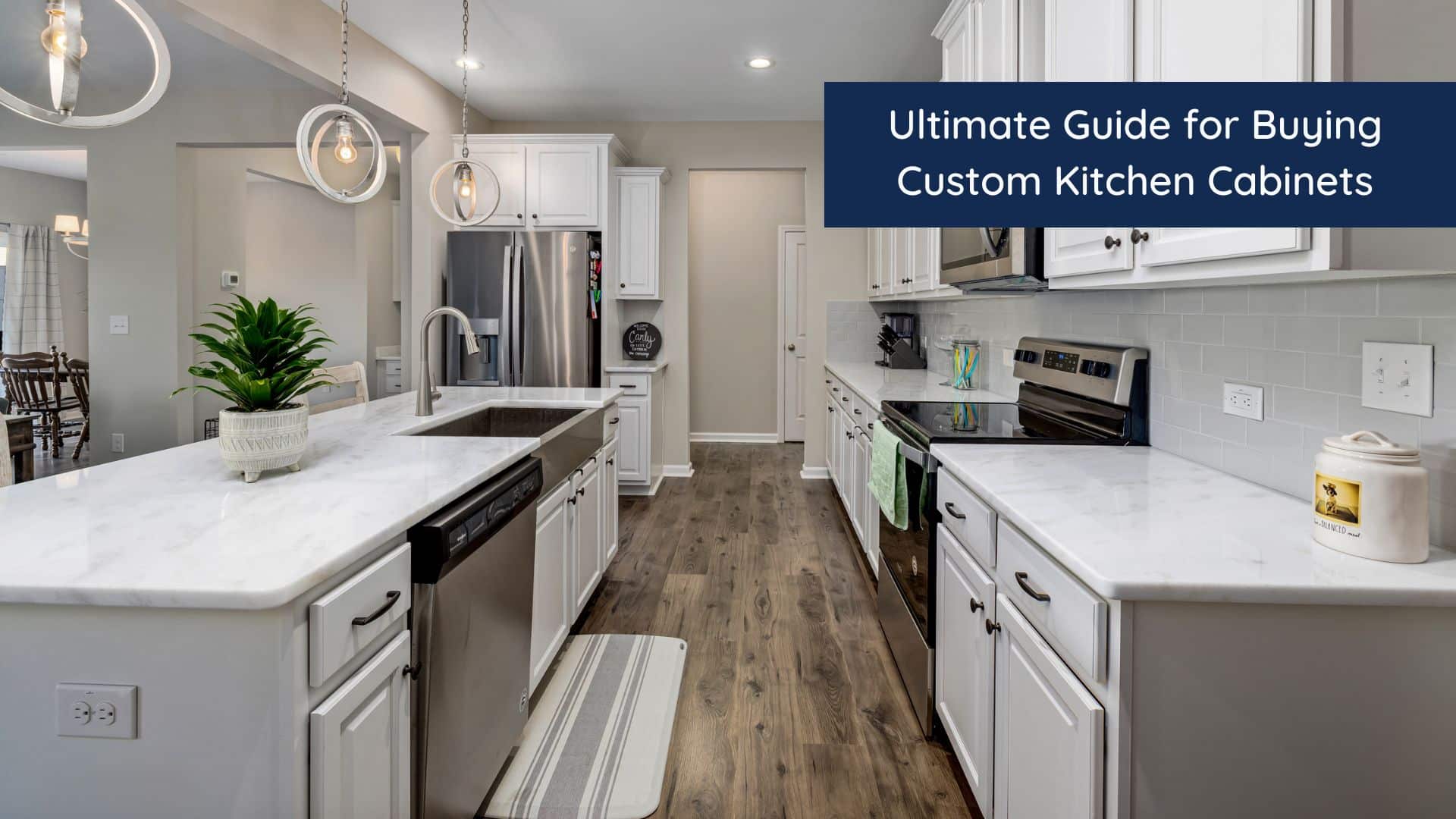 Ultimate Guide for Buying Custom Kitchen